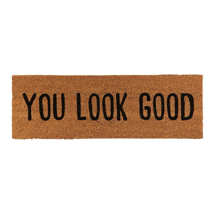 Door Mat - You Look Good